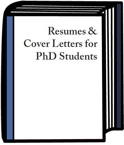 Book Cover for Resumes & Cover Letters for PhD Students