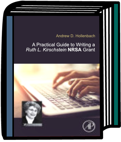 Book Cover for A Practical Guide to Writing a Ruth L. Kirschstein NRSA Grant