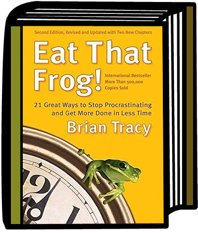 Book Cover for Eat that frog! 21 great ways to stop procrastinating and get more done in less time